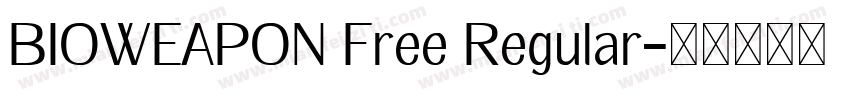 BIOWEAPON Free Regular字体转换